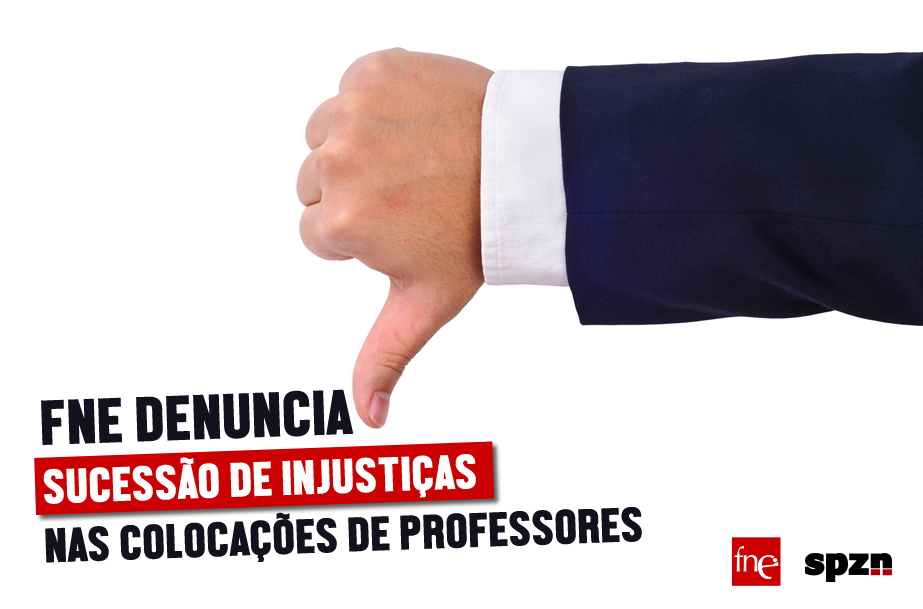 FNE DENUNCIA SUCESSÃO DE INJUSTIÇAS NAS COLOCAÇÕES DE PROFESSORES 