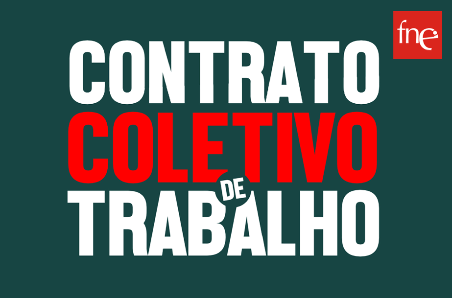 CONTRATO COLETIVO DE TRABALHO DA FNE PARA O SETOR PRIVADO DA EDUCAÇÃO É A MELHOR PROTEÇÃO DE TODOS OS SEUS TRABALHADORES