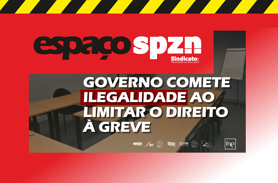 GOVERNO COMETE ILEGALIDADE AO LIMITAR O DIREITO À GREVE