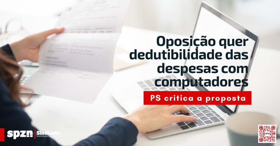 Oposição quer dedutibilidade das despesas com computadores, PS critica a proposta