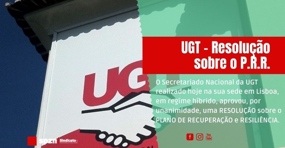 Secretariado Nacional da UGT - PRR - Plano de Recuperação e Resiliência