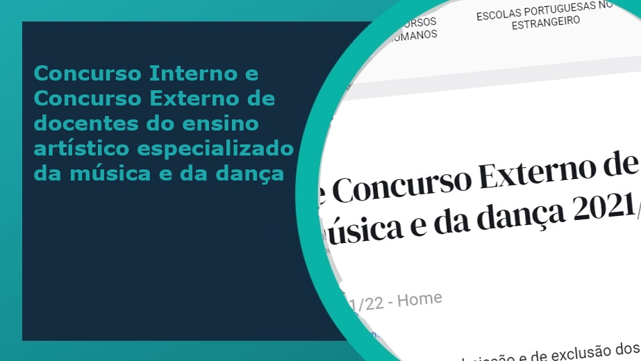 Concurso Interno e Concurso Externo de docentes do ensino artístico especializado da música e da dança 2021/2022 – Listas Provisórias