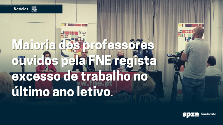 Maioria dos professores ouvidos pela FNE regista excesso trabalho no último ano letivo 