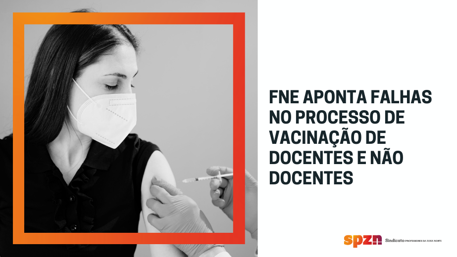 FNE aponta falhas no processo de vacinação de Docentes e Não Docentes