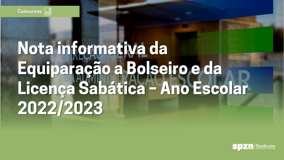 Equiparação a Bolseiro e Licença Sabática