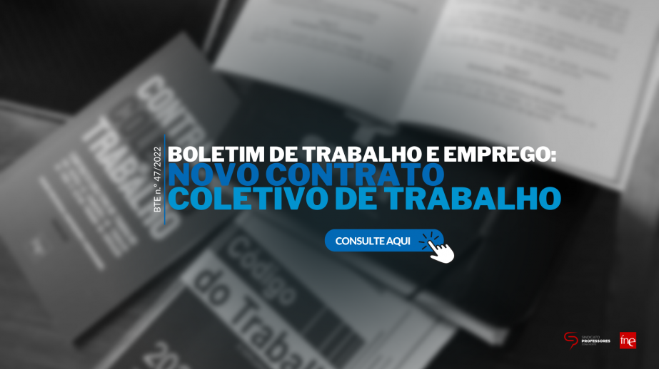 BTE n.º 47/2022: Novo Contrato Coletivo de Trabalho