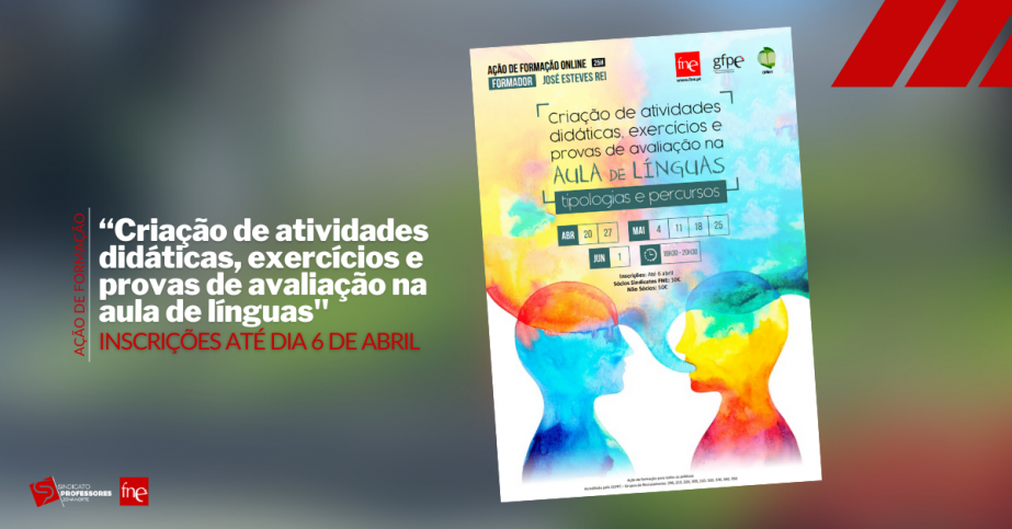 Abertas as inscrições para a Ação de Formação “Criação de atividades didáticas, exercícios e provas de avaliação na aula de línguas - Tipologias e percursos