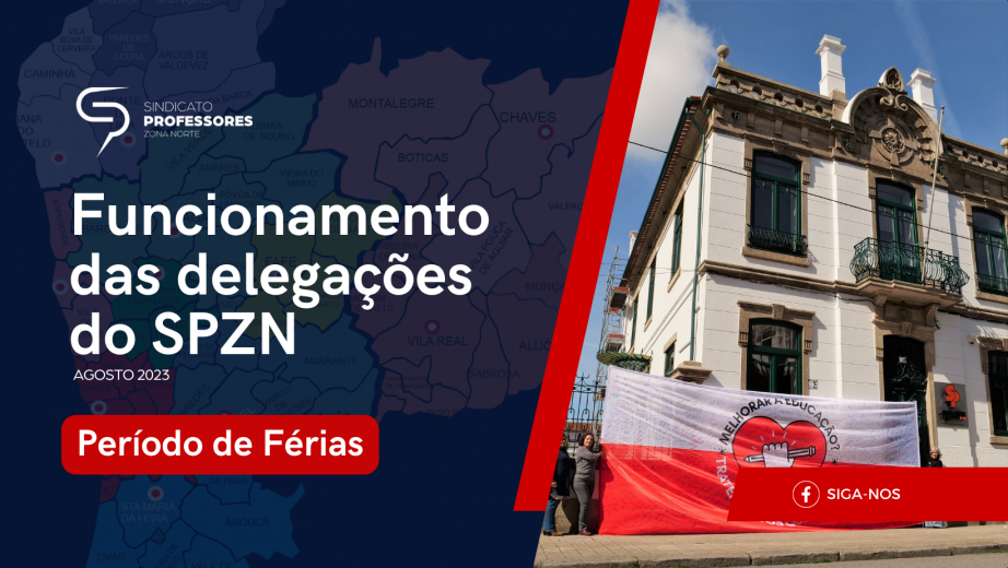 Funcionamento das delegações do SPZN - Período de Férias