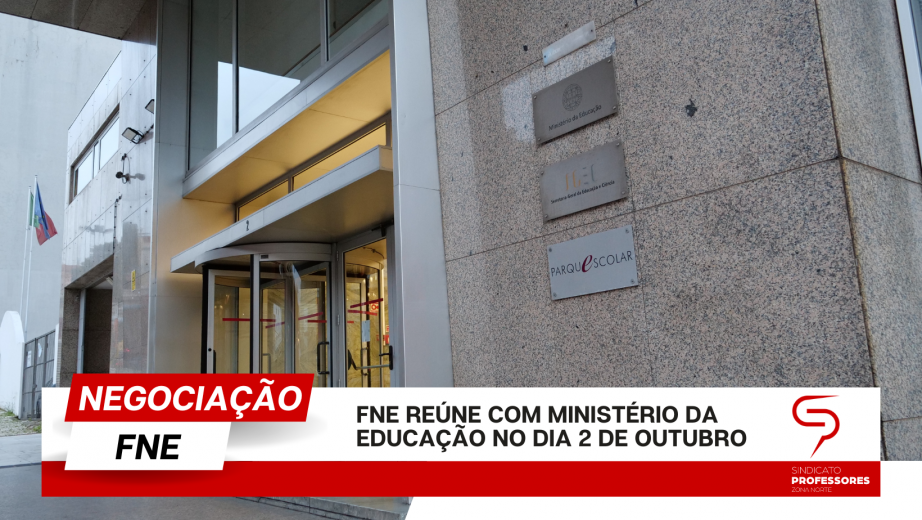 FNE reúne com Ministério da Educação a 2 de outubro