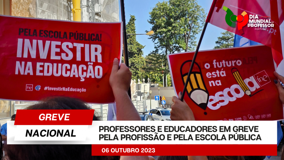 Professores e Educadores em Greve pela Profissão e pela Escola Pública - 6 de outubro de 2023