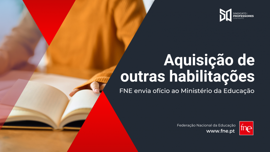 FNE envia ofício ao ME relativo à aquisição de outras habilitações