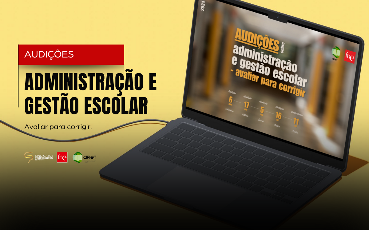 Audições sobre Administração e Gestão Escolar - avaliar para corrigir