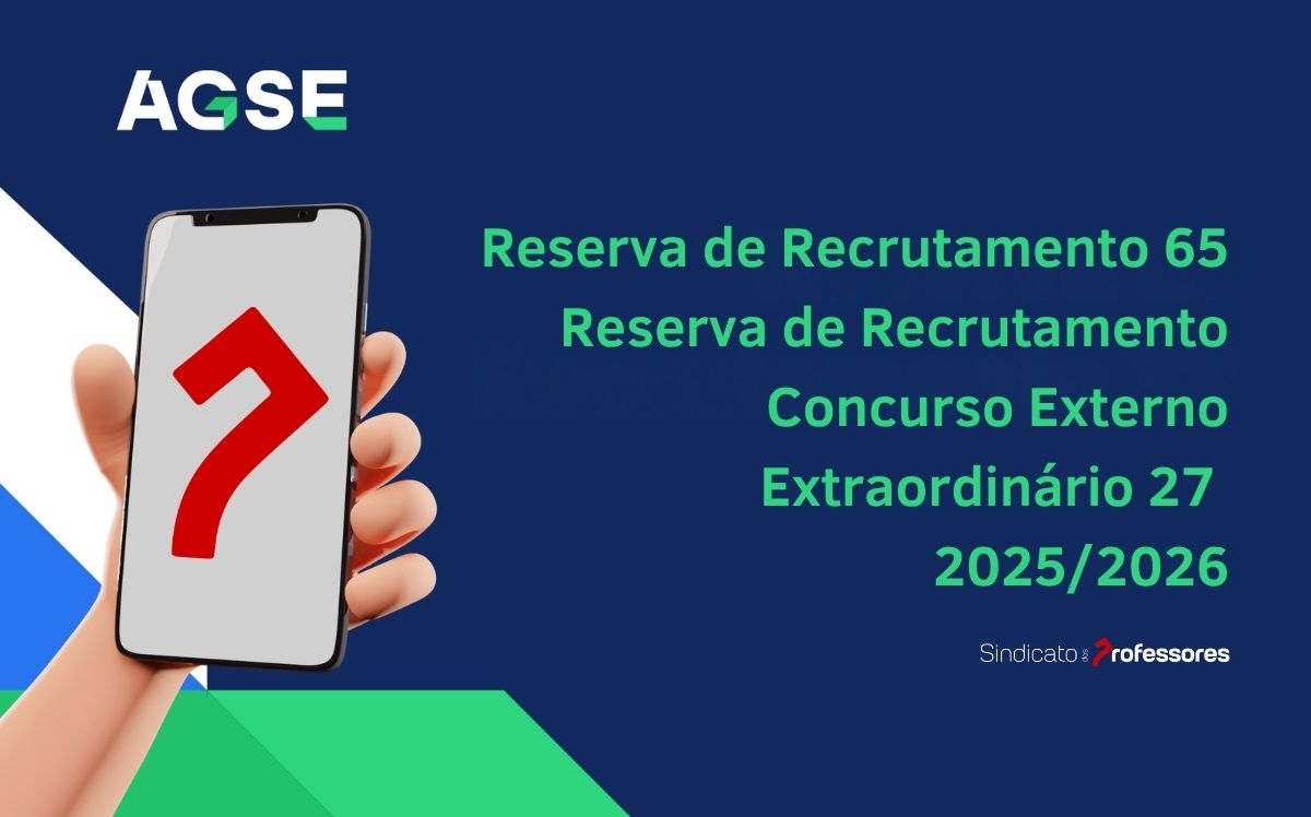 Reserva de Recrutamento 65 / Reserva de Recrutamento Concurso Externo Extraordinário 27 – 2025/2026